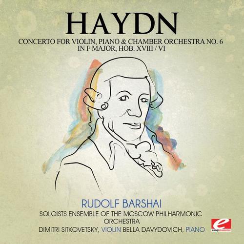 Haydn: Concerto for Violin, Piano and Chamber Orchestra No. 6 in F Major, Hob. XVIII/6 (Remastered)