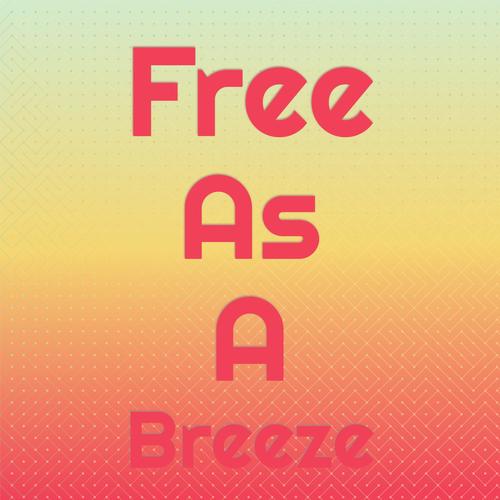 Free as a Breeze