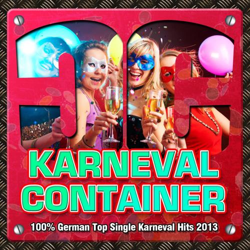 Karneval Container - 100% German Top Single Karneval Hits 2013