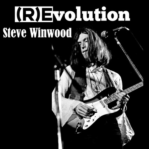 (R)Evolution (Steve Winwood)