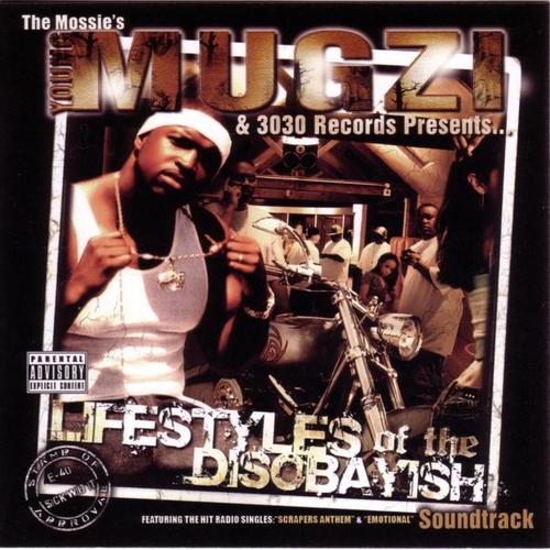 Young Mugzi Presents.... Lifestyles Of The Disobayish