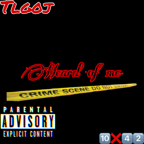 Heard Of Me (Explicit)