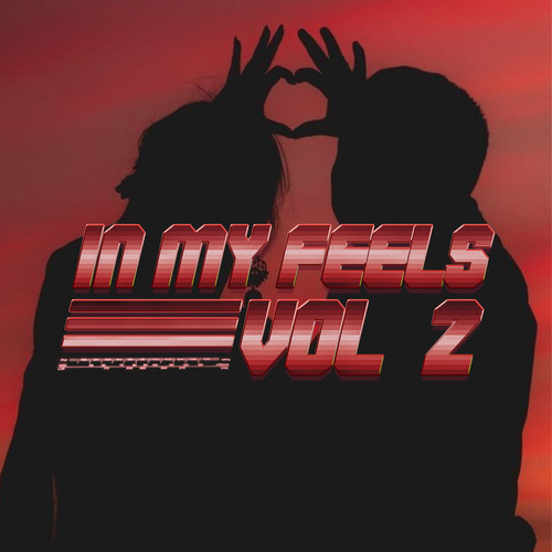 In My Feels: Vol 2 (Explicit)