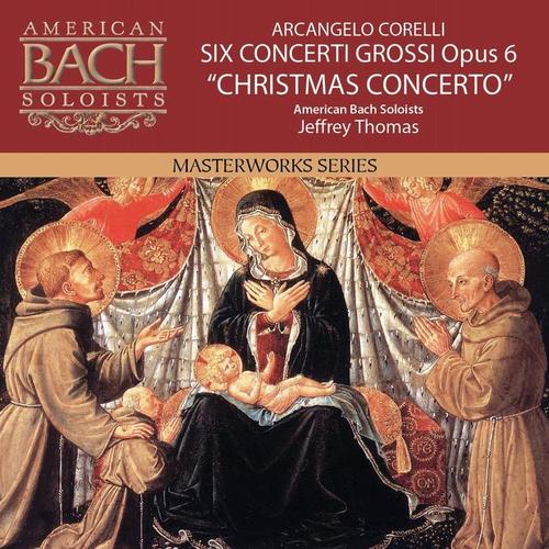 Corelli: Six Concerti Grossi, Op. 6 