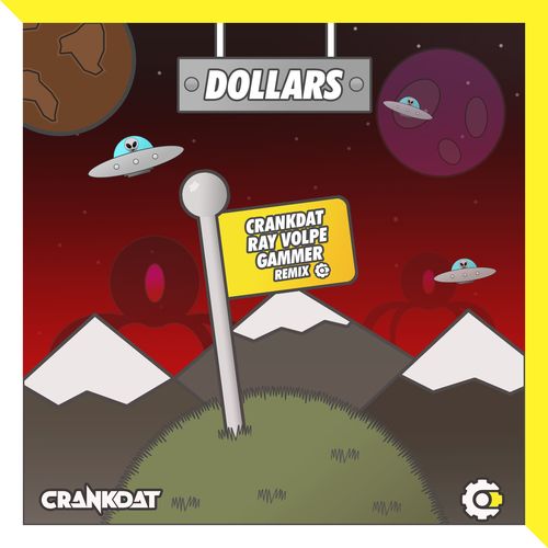 Dollars (Crankdat x Ray Volpe x Gammer Remix)