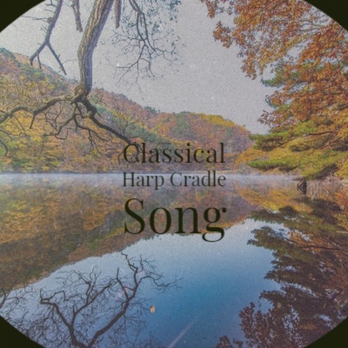 Classical Harp Cradle Song