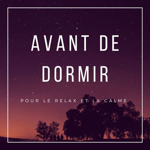 Avant de dormir: Musique douce à écouter pour le relax et la calme qui aide le sommeil