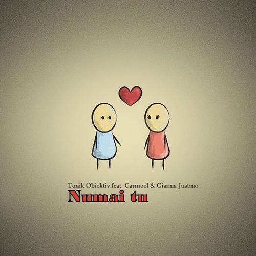 Numai tu (feat. Carmool & Gianna Justme)