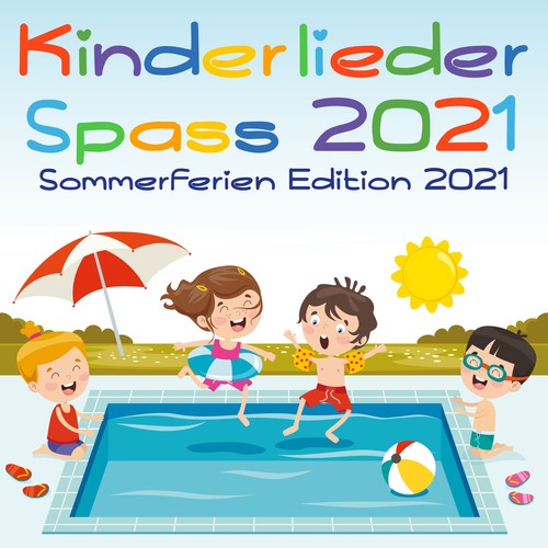 Kinderlieder Spass 2021 - Sommerferien Edition 2021