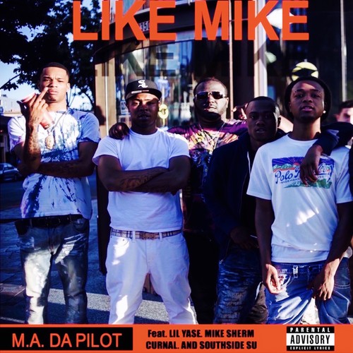 Like Mike (feat. Lil Yase, Mike Sherm, Curnal & Southside Su) [Explicit]