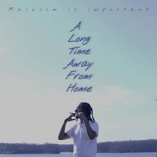 A Long Time Away From Home (Explicit)