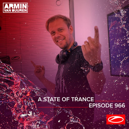 ASOT 966 - A State Of Trance Episode 966 (Including A State Of Trance Classics - Mix 004: Alexander Popov)