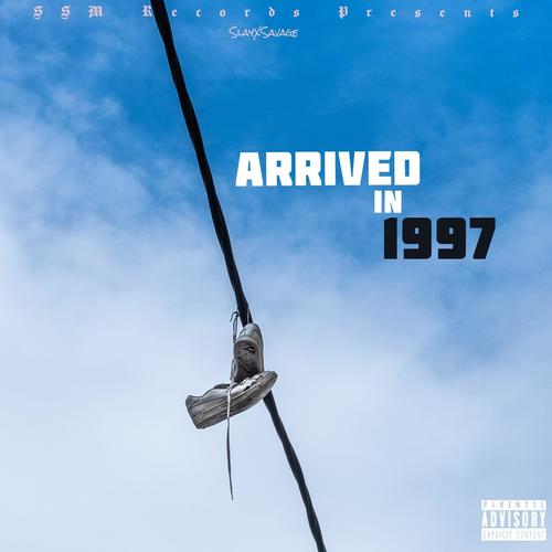 Arrived In 1997 (Explicit)