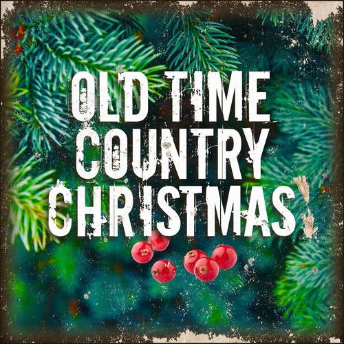 Old Time Country Christmas