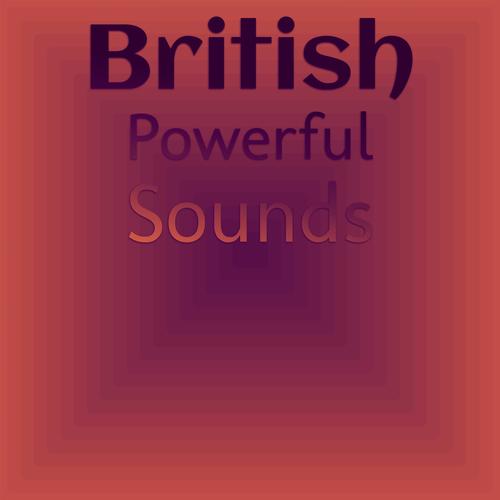 British Powerful Sounds