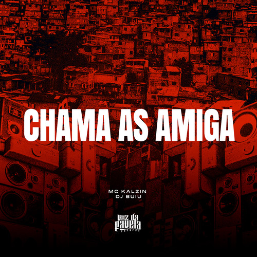 Chama As Amiga (Explicit)