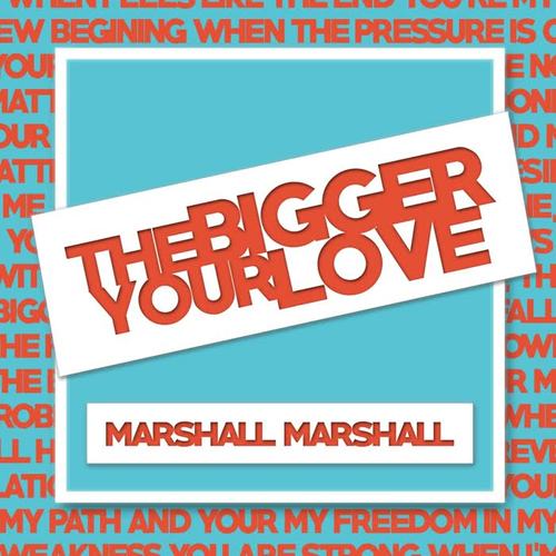 The Bigger Your Love