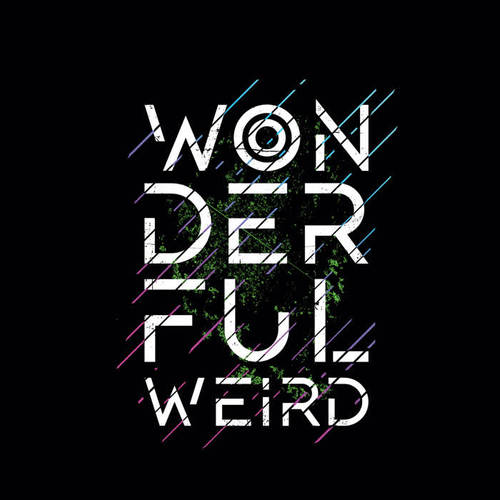 Wonderful Weird