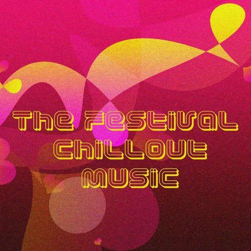 The Festival Chillout Music