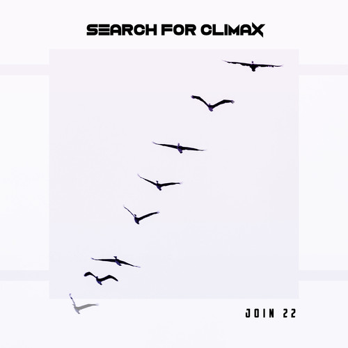 Search For Climax Join 22