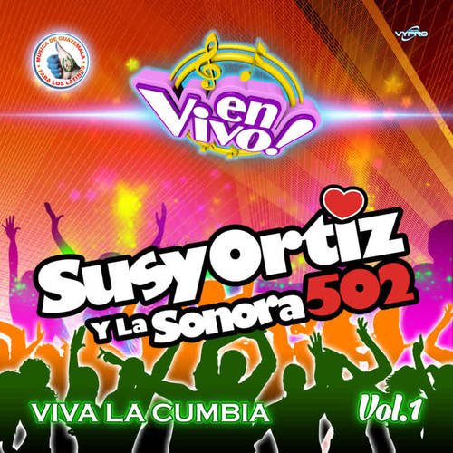 Viva la Cumbia Vol. 1. Música de Guatemala para los Latinos (En Vivo)