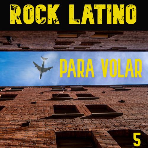 Rock Latino Para Volar Vol. 5 (Explicit)