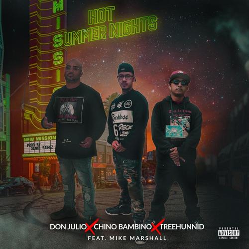 Hot Summer Nights (feat. Don Julio, Chinobambino415, Treehunnid & Mike Marshall) [Explicit]