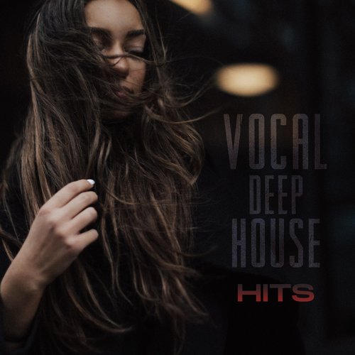 Vocal Deep House Hits