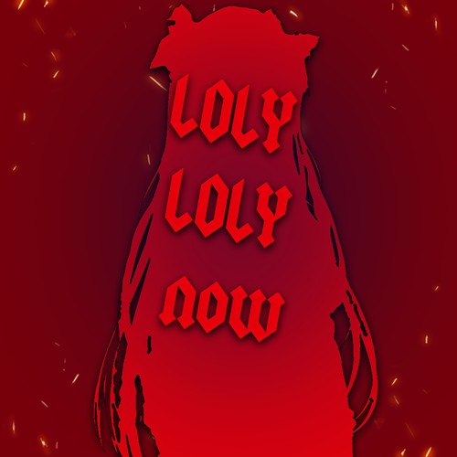 Loly Loly Now (Explicit)