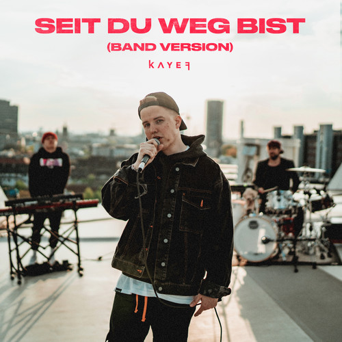 SEIT DU WEG BIST (BAND VERSION) [Explicit]