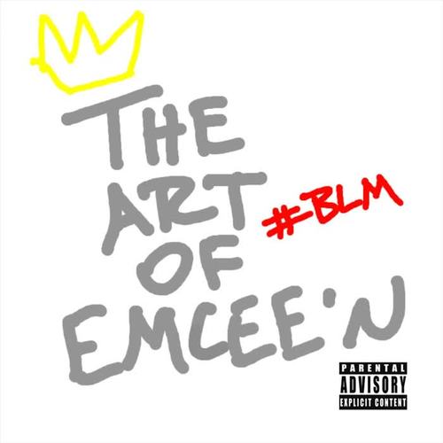 The Art of Emcee’n (feat. Big Tone) (Explicit)