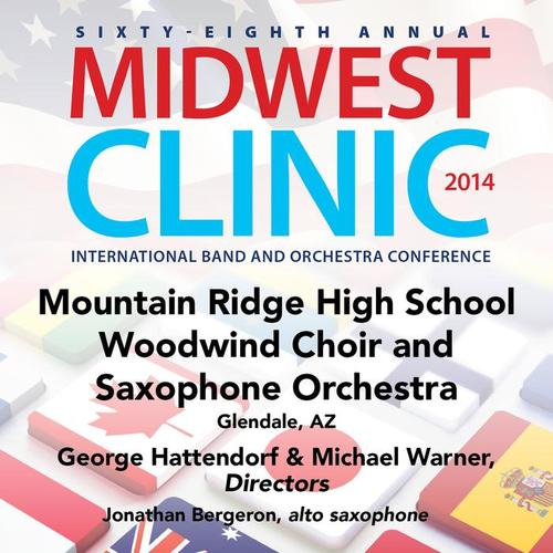 2014 Midwest Clinic: Mountain Ridge High School Woodwind Choir and Saxophone Orchestra