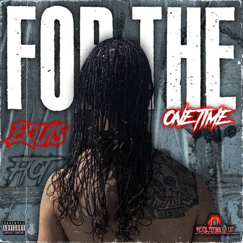 For the One Time (Explicit)