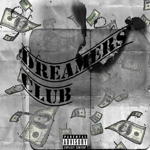 Dreamers Club (Explicit)