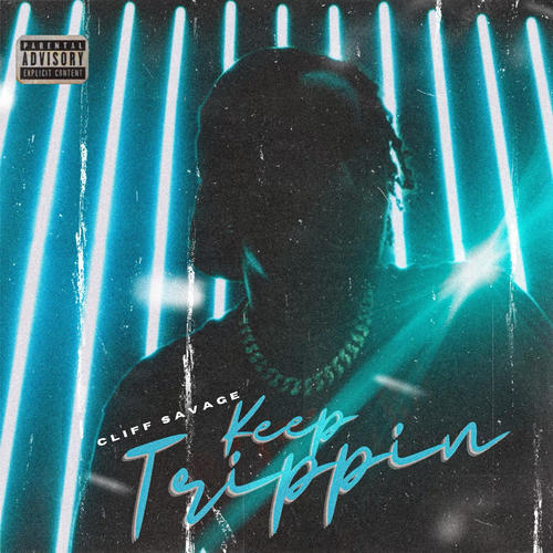 Keep Trippin' (Explicit)