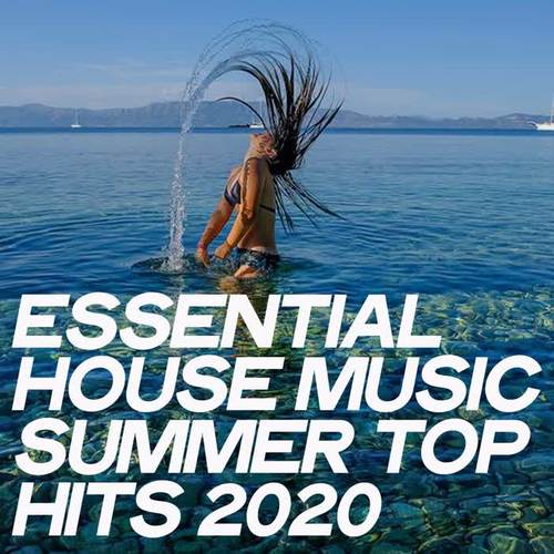 Essential House Music Summer Top Hits 2020