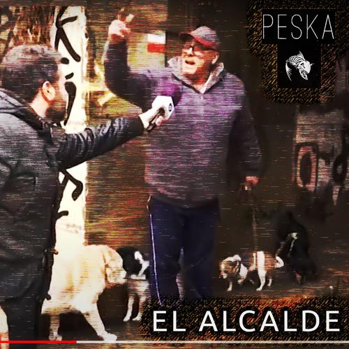 El Alcalde (Explicit)