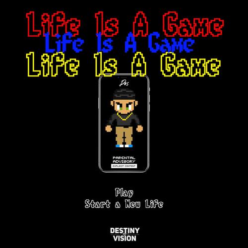 Life Is A Game (Explicit)