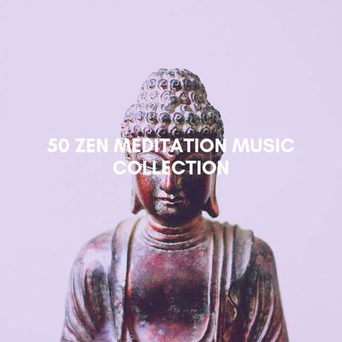 50 Zen Meditation Music Collection