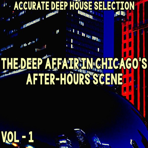 The Deep Affair in Chicago's After-Hours Scene, Vol. 1