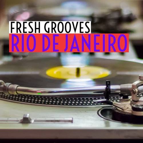 Fresh Grooves Rio De Janeiro