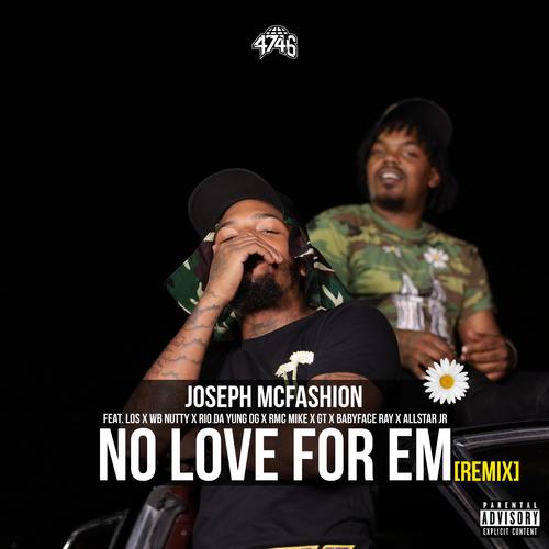 No Love for Em (Los, WB Nutty, Rio Da Yung Og, RMC Mike, G.T., BabyFace Ray, & AllStar JR) [Explicit]