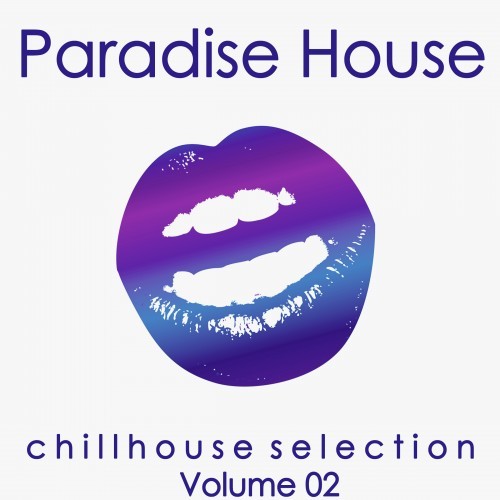 Paradise House, Vol. 2 (Chillhouse Selection)