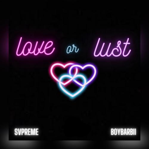 LOVE OR LUST