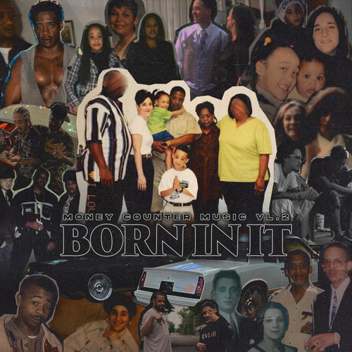 Money Counter Music Vol. 2: Born In It (Explicit)