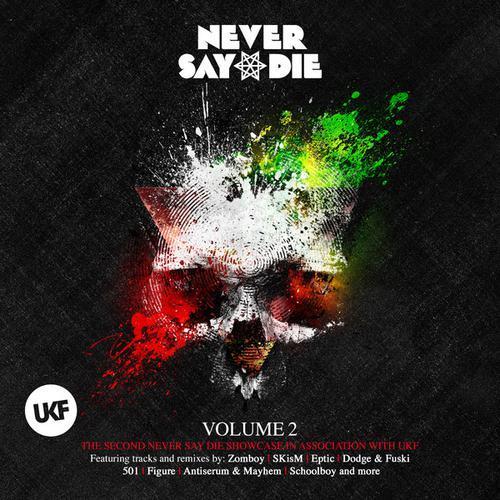 Never Say Die Vol. 2 (Deluxe Edition)