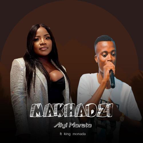 makhadzi Aiyi Morato (feat. king monada)