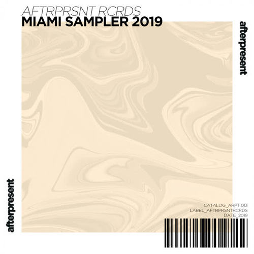 Aftrprsnt Rcrds | Miami Sampler 2019