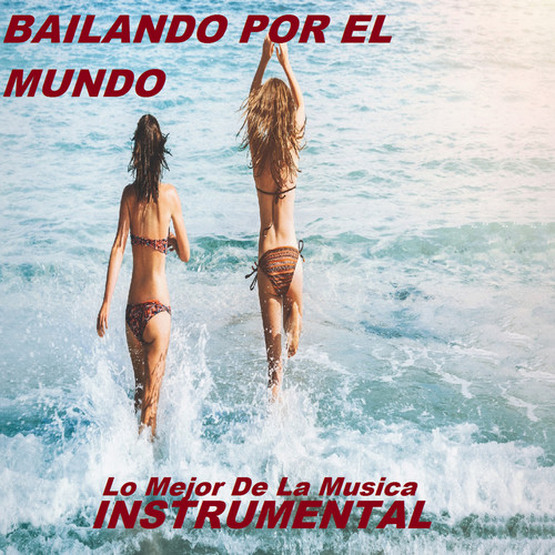 Bailando Por El Mundo