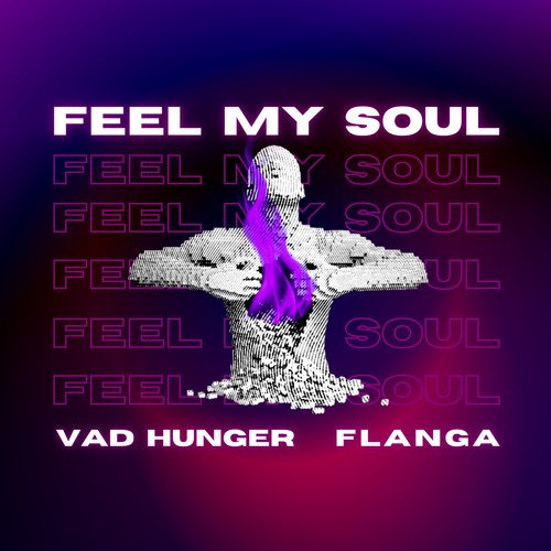 Feel My Soul (feat. Vad Hunger)